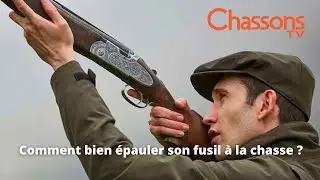 Comment bien épauler son fusil de chasse ?