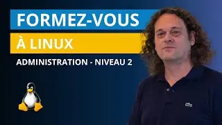 [Formation CPF] Administration d’un système Linux – Niveau 2