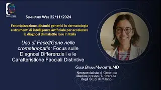 Giulia Marchetti, MD: Focus sulle Diagnosi Differenziali e le Caratteristiche Facciali Distintive