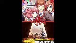 UNDERTALE VS DOKI DOKI LITERATURE CLUB || 