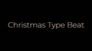 christmas type beat