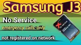 Samsung J3 J2 J1 J4 J5 J7 No Service, Emergency Calls-only, Not Registered on Network Solution 100%
