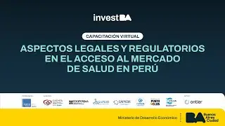 Capacitación virtual: “Aspectos legales y regulatorios en el acceso al mercado de salud en Perú”