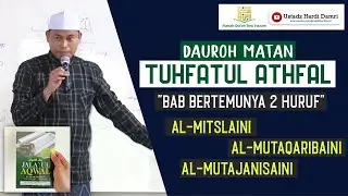 BAB #6 AL-MITSLAINI, AL-MUTAQARIBAINI, AL-MUTAJANISAINI (Ustadz Hardi Damri, Lc)