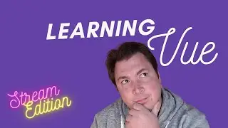 Learning Vue.js