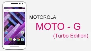 Motorola Moto G (Turbo Edition) | Specifications and Features