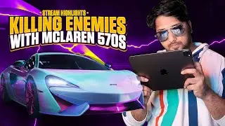 Wiping Enemies with New McLaren | Stream Highlights #1