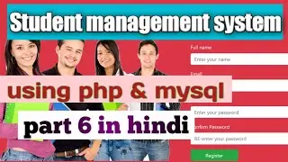 Student management system using php and Mysql part 6 in Hindi | php & MySQL code for add student