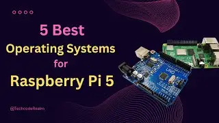 5 Best Operating Systems for Raspberry Pi 5