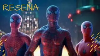 Reseña Spider man No Way Home