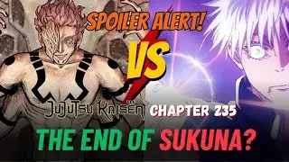 [JUJUTSU KAISEN] Spoiler Manga Chapter 235: Epic Showdown Gojo Killed Sukuna?