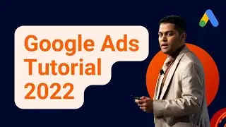 Google Ads Tutorial For Beginners 2022 - How to Setup Pay-Per-Click(PPC) Google Ads Campaign