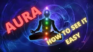 AURA 3 easy techniques to see it - Spirituality for beginners