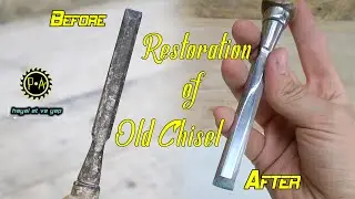 🛠Eski İskarpela Restorasyonu *Restoration of Old Chisel* [Hand Tools]