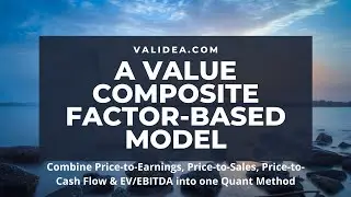 A Value Composite Model that Uses Price-to-Earnings, Price-to-Sales, Price-to-Cash Flow & EV/EBITDA