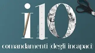 Come diventare illustratori: I 10 comandamenti degli incapaci