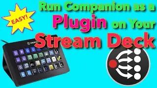 How to Run Bitfocus Companion as a PLUGIN on Your Stream Deck