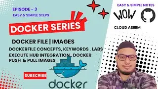 Day-3 How to write   Dockerfile | concept| images  containers | Dockerhub Integration | push