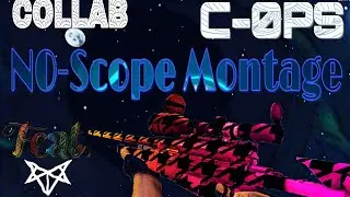 Critical Ops ●□■Collaboration□■● N0-Scope Montage Feat~`▪Xylo KevinTime▪`