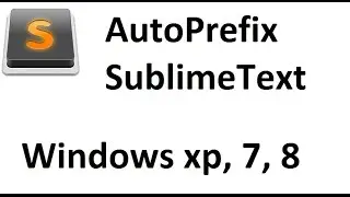 How to install Autoprefix for sublimtext on windows and how to use it.