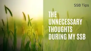 My thoughts during GTO tasks at SSB Allahabad