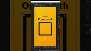 How OPEN PATH in in Adobe After Effects