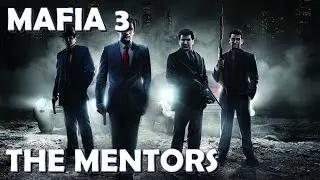 Mafia 3 The Mentors Trailer