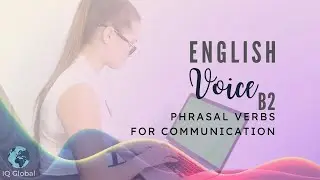 B2 Vocabulary - Communication Phrasal Verbs