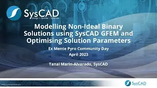 Modelling Non-Ideal Binary Solutions using SysCAD GFEM and Optimising Solution Parameters