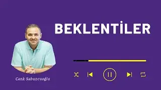 Beklentiler | Cenk Sabuncuoğlu