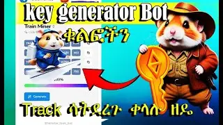How To Activate Hamster Key  with key generator Bot   With Out Any -Tracking