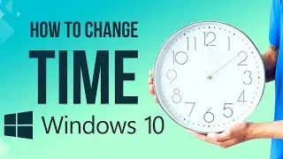 How to change Time and Date from your Control Panel in Windows 10