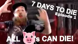 Zombie Crafting Survival at its FINEST | 7 Days To Die | Ep 1