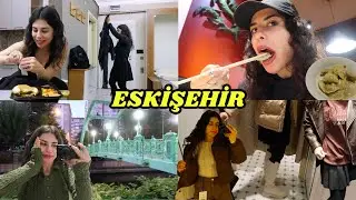 yemek ve alışveriş dolu 3 günlük ESKİŞEHİR gezisi | VLOG