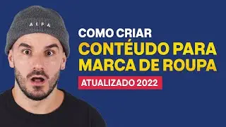 COMO CRIAR CONTEÚDO PARA MARCA DE ROUPA (PASSO A PASSO)