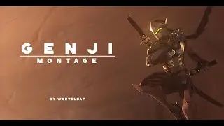 Genji | Overwatch Montage | Cinematics