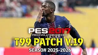 T99 Patch PES 2017 V.19 Season 2025-2026