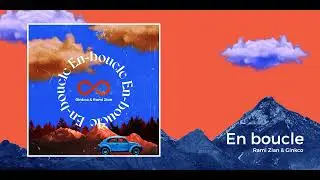 En boucle - Ginkco & Rami Zian