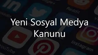 Sosyal Medya Kanunu'na Genel Bakış