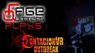 RageQuitters Plays: Contagion VR: Outbreak