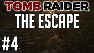 Tomb Raider Part 4 | Lets Play & Playthrough | This is Not a Walkthrough