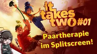 IT TAKES TWO #01 - Paartherapie im Splitscreen - Gameplay German, Deutsch