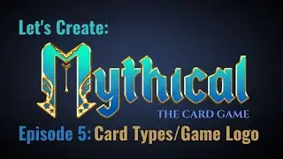 Let's Create a Competitive Card Game: Ep.5 - Resource System, Card Types, and Logo