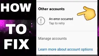 HOW TO  FIX AN ERROR OCCURRED IN YOUTUBE CHANNEL 