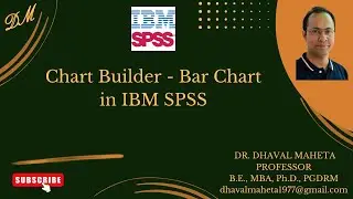 1. Chart Builder - Bar Chart in IBM SPSS  || Dr. Dhaval Maheta