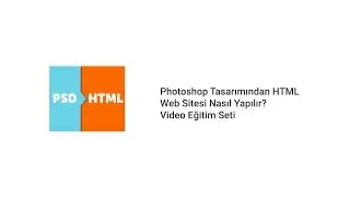 01. Photoshop Tasarımından HTML Web Sitesi Nasıl Yapılır? - Hoşgeldiniz