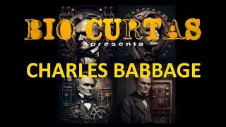 Uma breve biografia sobre Charles Babbage