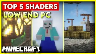 Top 5 shaders for Minecraft 1.19.2 [Low end pc]