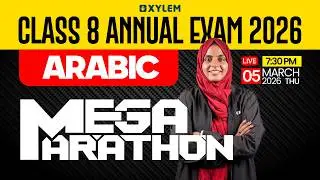 Class 8 Annual Exam 2026 : Arabic - Mega Marathon | Xylem Class 8
