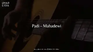 Chord Gitar Padi - Mahadewi